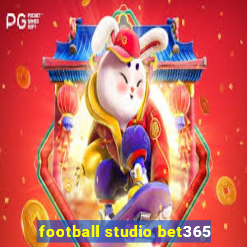 football studio bet365