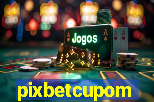 pixbetcupom
