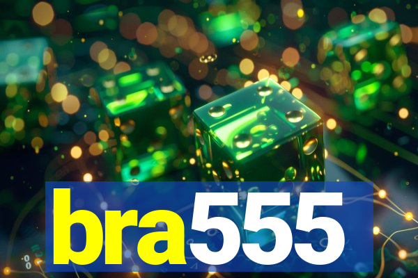 bra555