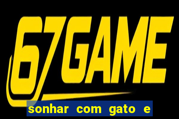 sonhar com gato e cachorro jogo do bicho