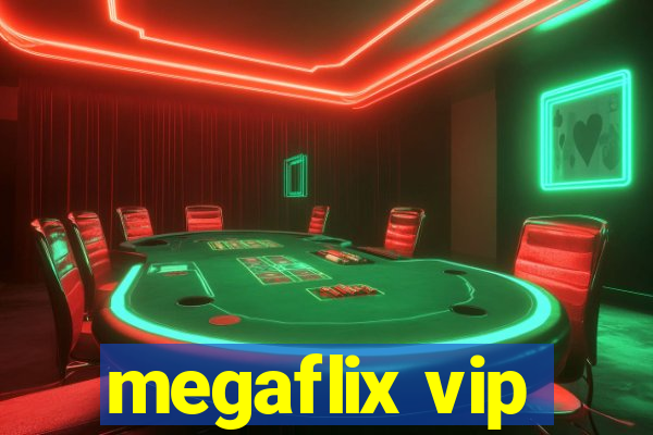 megaflix vip