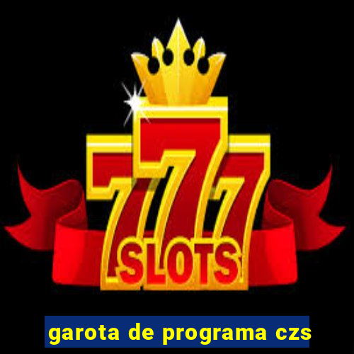 garota de programa czs