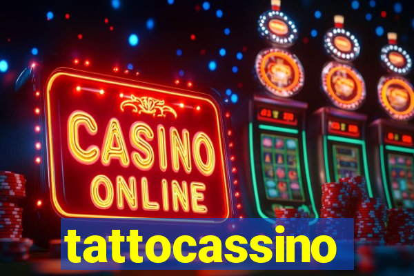 tattocassino