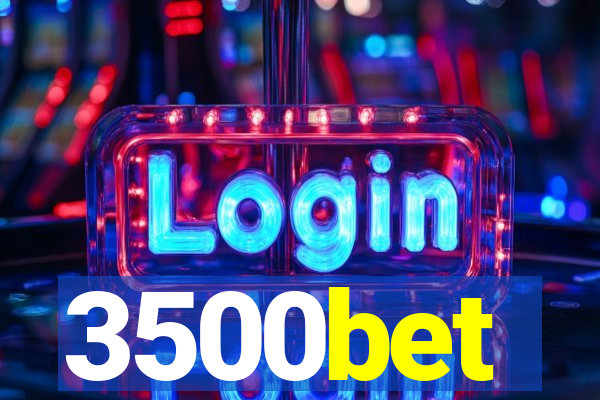 3500bet