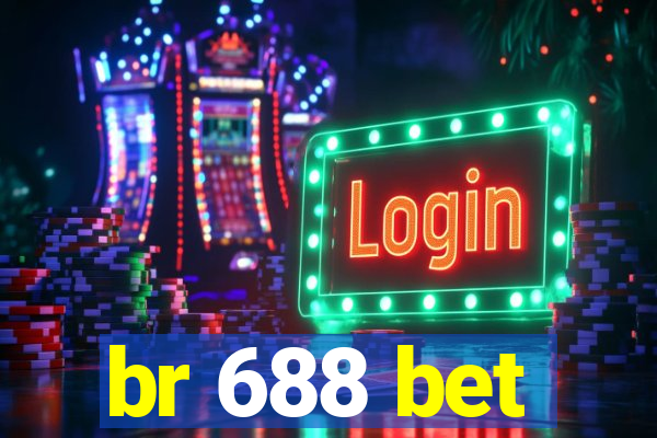 br 688 bet