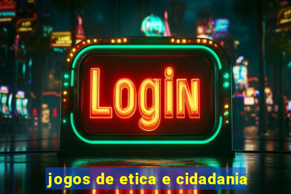 jogos de etica e cidadania