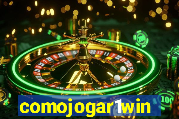 comojogar1win