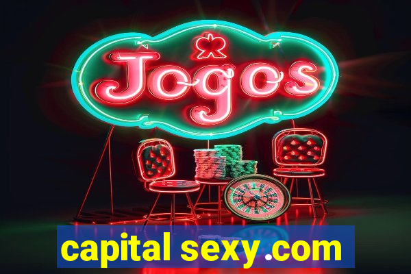 capital sexy.com