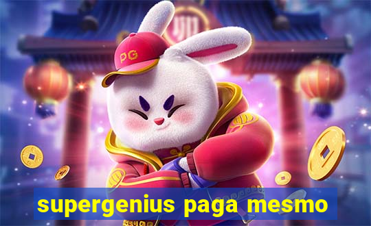 supergenius paga mesmo