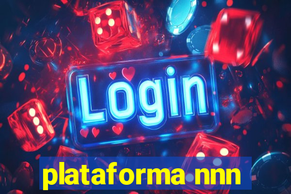 plataforma nnn