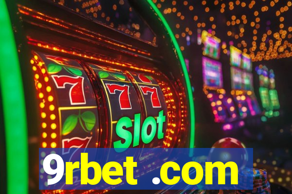 9rbet .com