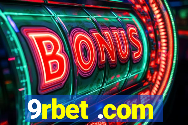 9rbet .com