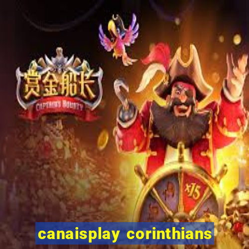 canaisplay corinthians