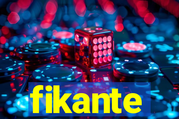 fikante