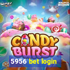 5956 bet login