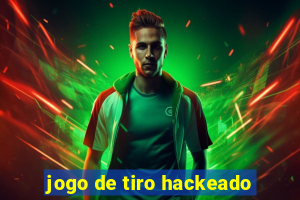 jogo de tiro hackeado