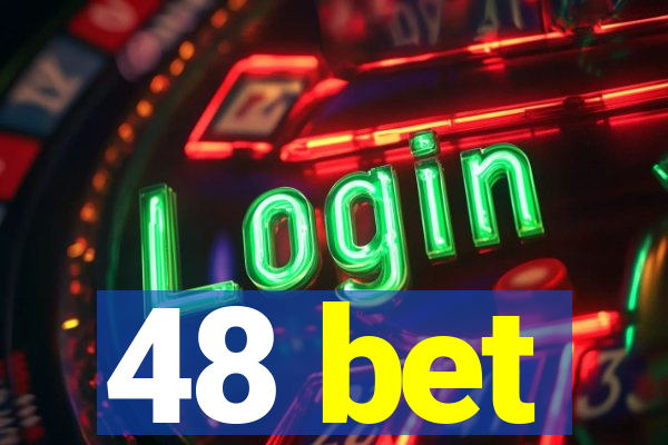 48 bet