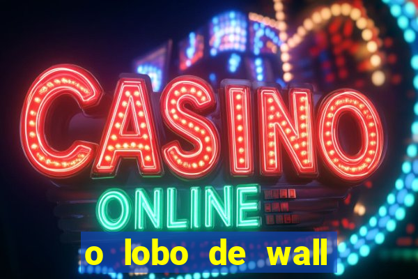 o lobo de wall street megaflix
