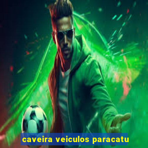 caveira veiculos paracatu