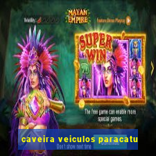 caveira veiculos paracatu