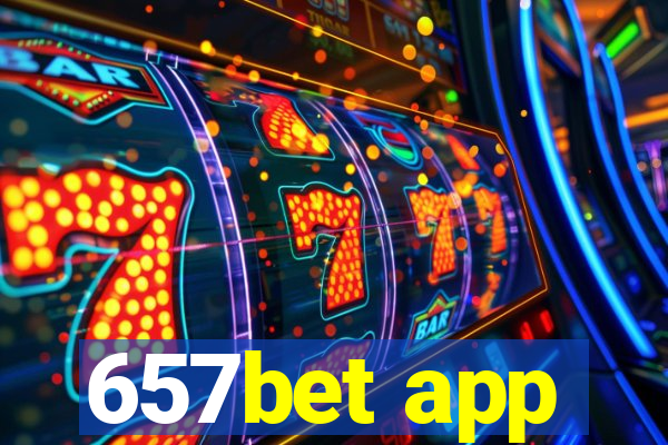 657bet app