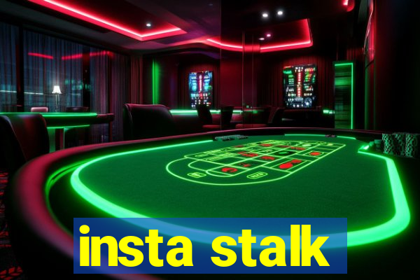 insta stalk