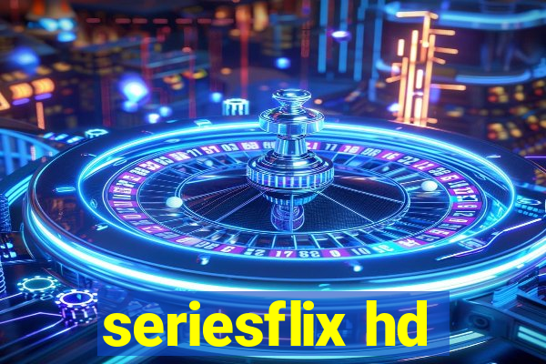 seriesflix hd