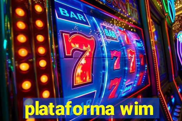 plataforma wim