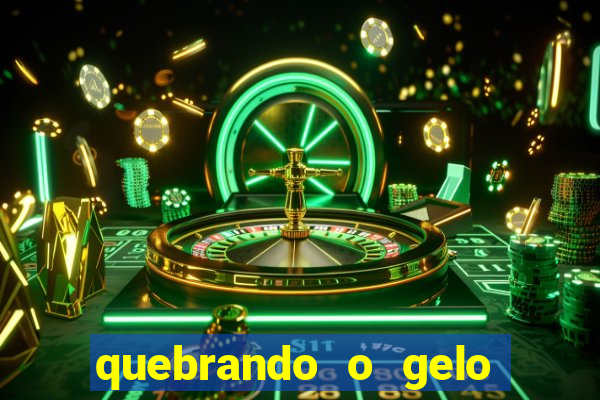 quebrando o gelo livro pdf hanna