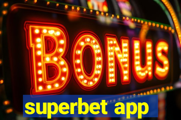 superbet app