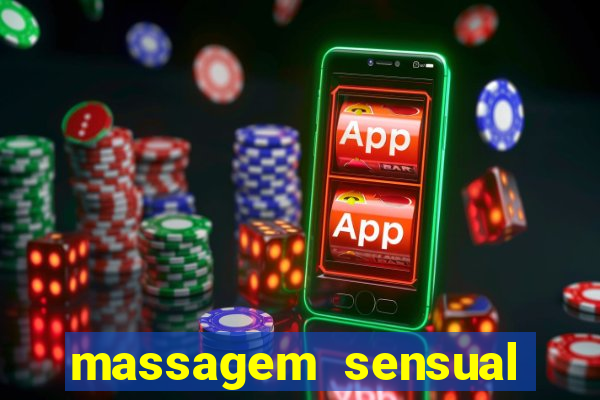 massagem sensual porto alegre