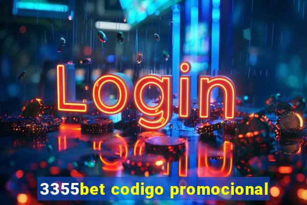 3355bet codigo promocional