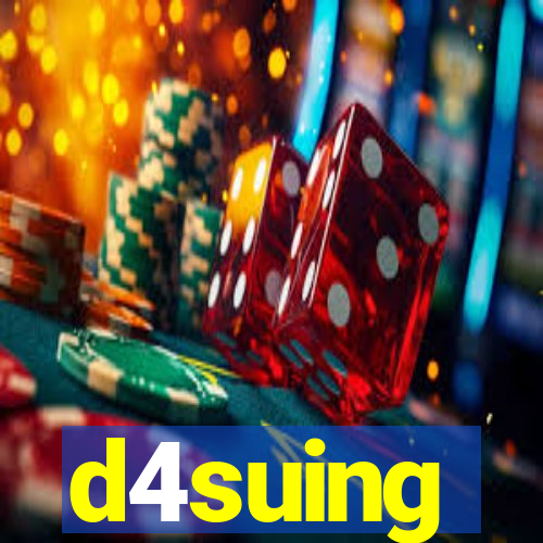 d4suing