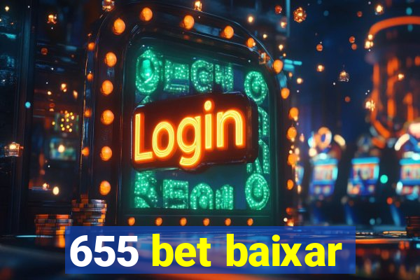 655 bet baixar