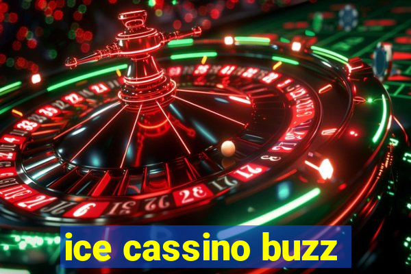 ice cassino buzz