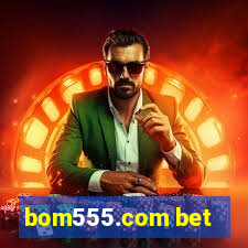 bom555.com bet