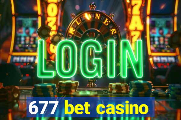 677 bet casino