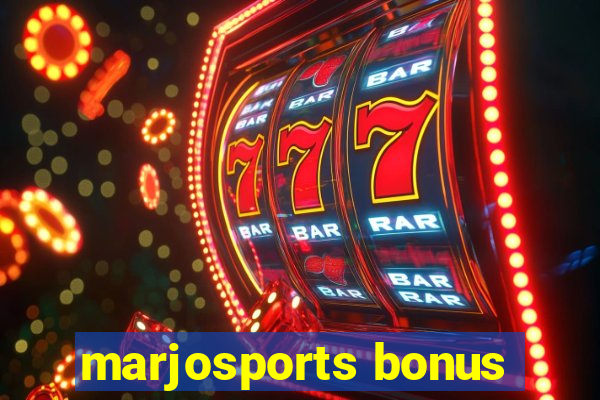 marjosports bonus
