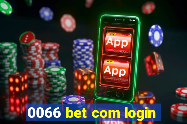 0066 bet com login