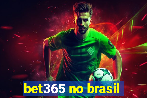 bet365 no brasil