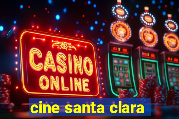 cine santa clara