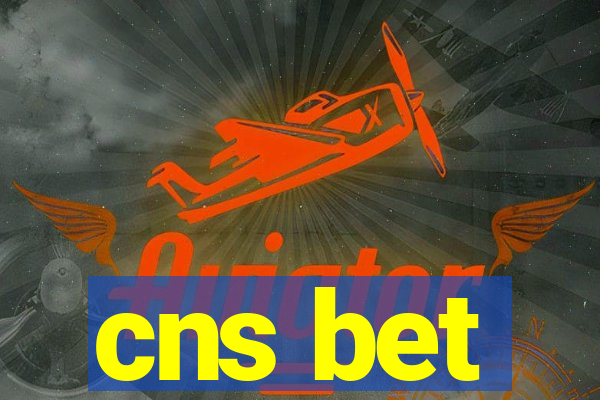 cns bet