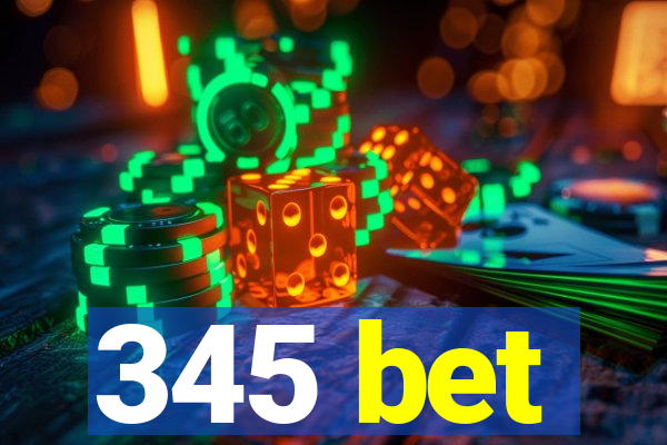 345 bet