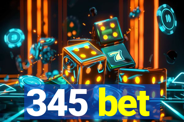 345 bet