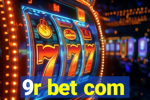 9r bet com