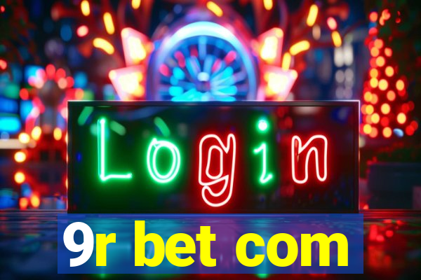 9r bet com