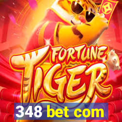 348 bet com