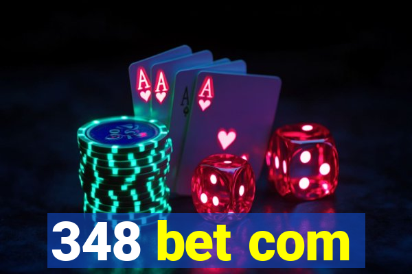 348 bet com
