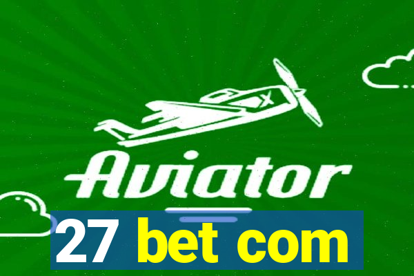27 bet com