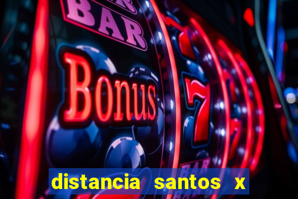 distancia santos x rio de janeiro